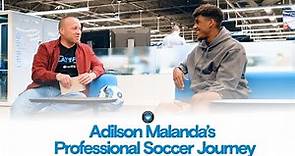 Adilson Malanda's Professional Soccer Journey