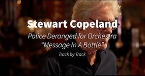 Stewart Copeland | Track By Track Message in a Bottle