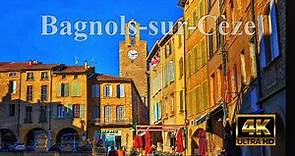 BAGNOLS-SUR-CEZE🌞Gard - Occitanie - Visite des villes et villages Français [4K]