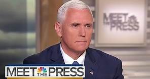 Mike Pence: Credibility of Justice Dept. Up For Debate (Full Interview) | Meet The Press