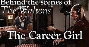 The Waltons - The Career Girl episode - behind the scenes with Judy Norton