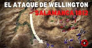 El Ataque de Wellington: Salamanca 1812