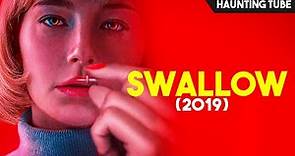 Swallow (2019) Ending Explained | Haunting Tube