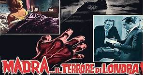 MADRA IL TERRORE DI LONDRA (1965) Film Completo [Colorizzato]