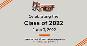 Beverly Hills High School Class of 2022 Commencement Ceremony
