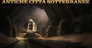 CITTÁ SOTTERRANEE – Intere cittá, reti e tunnel sotterranei in tutto il mondo – Tra Miti e Realtá