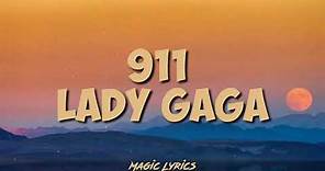 Lady Gaga - 911 (Lyrics)