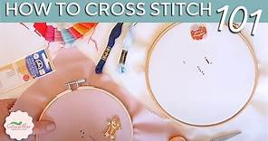 Cross Stitch Basics | How to Start Cross Stitching for Beginners - Ultimate Guide!