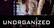 Unorganized Crime - movie: watch streaming online