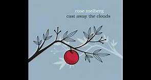 Rose Melberg - Cast Away the Clouds (Full Album)