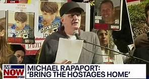 Jewish-American actor Michael Rapaport calls for release of hostages in Gaza | LiveNOW from FOX