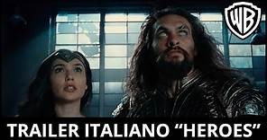 JUSTICE LEAGUE - Trailer Ufficiale Italiano "Heroes" | HD