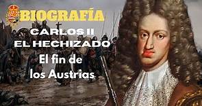 CARLOS II EL HECHIZADO, EL FIN DE LOS AUSTRIAS - PODCAST DOCUMENTAL: BIOGRAFÍAS CRUCIALES