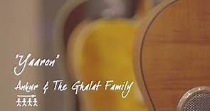 Yaaron - Ankur & The Ghalat Family | Official Music Video