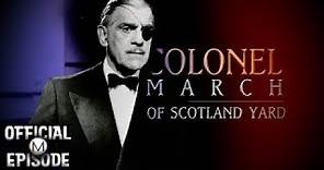 Colonel March of Scotland Yard | Season 1 | Episode 5 | The Case of the Kidnapped Poodle