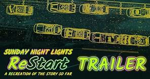 Sunday Night Lights - A NASCAR Simulation | ReStart TRAILER - A Recreation Of The Story So Far