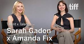 Sarah Gadon x Amanda Fix | Talent x Talent | NORTH OF NORMAL | TIFF 2023