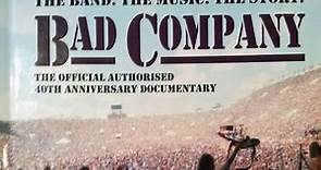 Bad Company - The Official Authorised 40th Anniversary Documentary