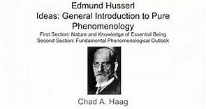 Edmund Husserl's Phenomenology Lecture: Ideas 1/3 General Introduction to Pure Phenomenology