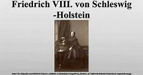 Friedrich VIII. von Schleswig-Holstein