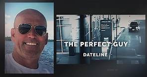 Dateline Episode Trailer: The Perfect Guy | Dateline NBC