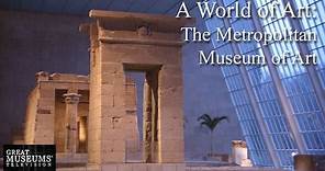 A World of Art: The Metropolitan Museum of Art
