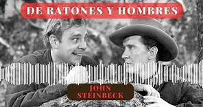 DE RATONES Y HOMBRES (3/7) John Steinbeck