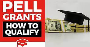 Pell Grants: What They Are And How To Qualify