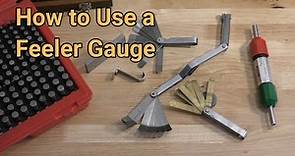 How to use a Feeler Gauge. The best way to feel with a feeler gauge.