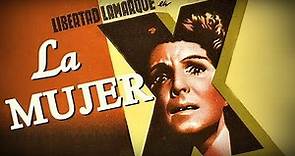 "LA MUJER X" película Mexicana completa (1955) - Libertad Lamarque, Víctor Junco, Andrés Soler