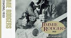 Jimmie Rodgers - Last Sessions, 1933
