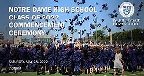Notre Dame High School 2022 Graduation Ceremony