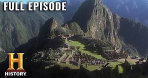 Mysteries of Machu Pichu Revealed | Modern Marvels (S10, E56) | Full Episode | History