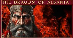 Albania's Greatest Warrior | Skanderbeg The Dragon of Albania