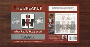 The Breakup of International Harvester and "What Really Happened."
