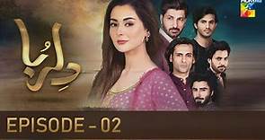 Dil Ruba - Episode 02 - [HD] - { Hania Amir - Syed Jibran } - HUM TV Drama