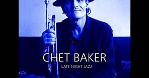 Chet Baker (feat. Philip Catherine) – Late Night Jazz (2018 - Album)
