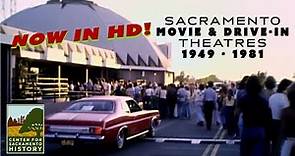 Sacramento Movie & Drive-In Theatres (HD Edition) 1949-1981