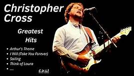 Christopher Cross Greatest Hits ♪