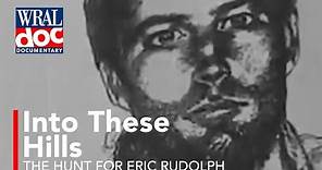 The Real Centennial Park bomber Eric Rudolph - Largest Manhunt in US History - A WRAL Documentary