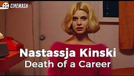 Nastassja Kinski , What Happened to Her Career?