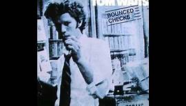 Tom Waits - Bounced Checks (HQ Vinyl - Full Album)