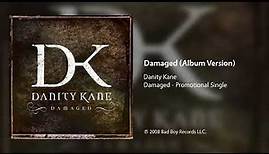 Danity Kane - Damaged (Album Version)