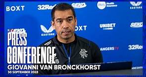PRESS CONFERENCE | Giovanni van Bronckhorst | 30 Sep 2022