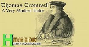 Thomas Cromwell: A Very Modern Tudor | #HistoryIsOurs