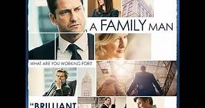 A FAMILY MAN | (2017) | Official HD Trailer