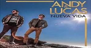 Andy & Lucas - Nueva Vida - Album Completo (2018) (Sonido HD - Mega)