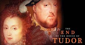 The End of the House of Tudor (2023) FULL DOCUMENTARY | HD