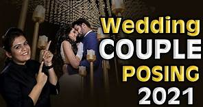 Wedding Couple Posing Ideas, Tips & Tricks 2021 |Shoot Confidentally after watching this ONE VIDEO!