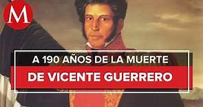 Vicente Guerrero no murió fusilado, revela especialista